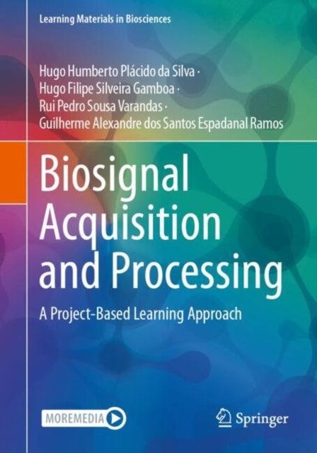 Book cover of: Biosignal Acquisition and Processing. By: Hugo Humberto Plácido da Silva