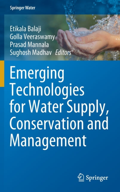 Book cover of: Emerging Technologies for Water Supply, Conservation and Management. By: Etikala Balaji