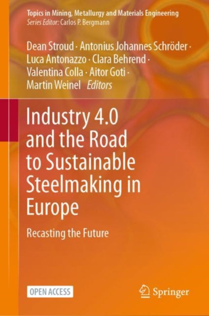Book cover of: Industry 4.0 and the Road to Sustainable Steelmaking in Europe. By: Dean Stroud
