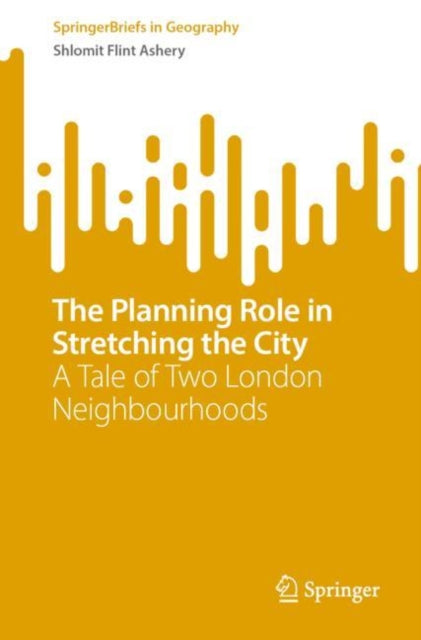 Book cover of: Planning Role in Stretching the City. By: Shlomit Flint Ashery