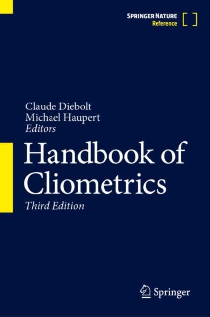 Book cover of: Handbook of Cliometrics. By: Claude Diebolt