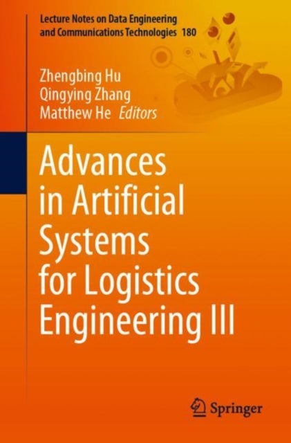 Book cover of: Advances in Artificial Systems for Logistics Engineering III. By: Zhengbing Hu