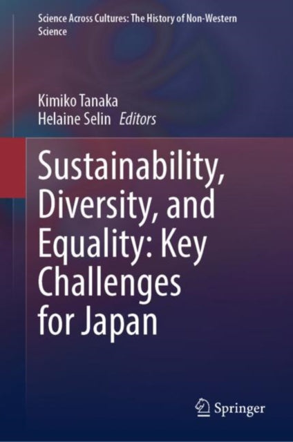 Book cover of: Sustainability, Diversity, and Equality: Key Challenges for Japan. By: Kimiko Tanaka