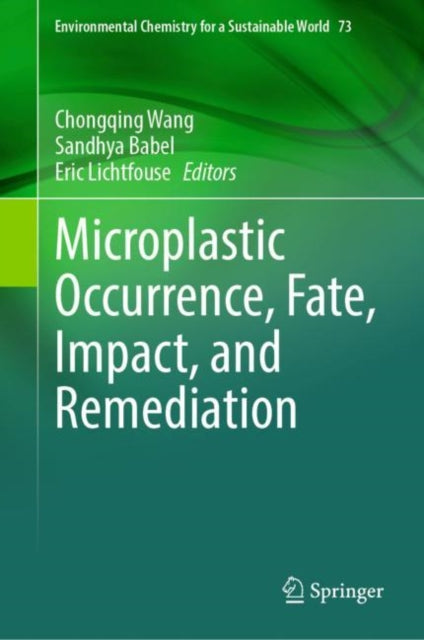Book cover of: Microplastic Occurrence, Fate, Impact, and Remediation. By: Chongqing Wang