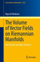 Book cover of: Volume of Vector Fields on Riemannian Manifolds. By: Olga Gil-Medrano