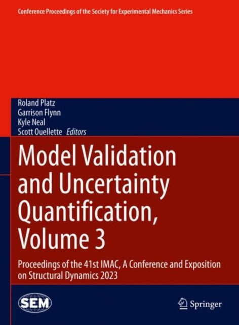 Book cover of: Model Validation and Uncertainty Quantification, Volume 3. By: Roland Platz