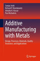 Book cover of: Additive Manufacturing with Metals. By: Sanjay Joshi