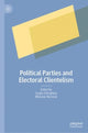 Book cover of: Political Parties and Electoral Clientelism. By: Sergiu Gherghina