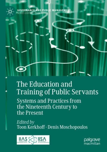 Book cover of: Education and Training of Public Servants. By: Toon Kerkhoff