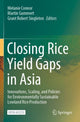 Book cover of: Closing Rice Yield Gaps in Asia. By: Melanie Connor