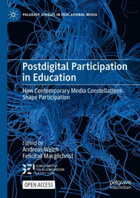 Book cover of: Postdigital Participation in Education. By: Andreas Weich