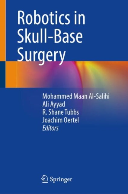 Book cover of: Robotics in Skull-Base Surgery. By: Mohammed Maan Al-Salihi