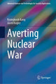 Book cover of: Averting Nuclear War. By: Kyungkook Kang