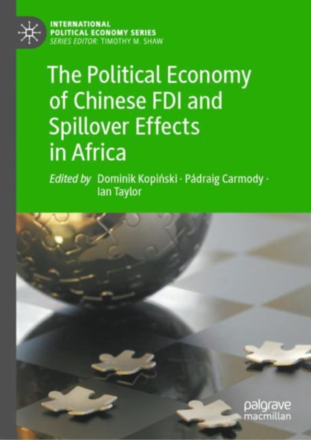 Book cover of: Political Economy of Chinese FDI and Spillover Effects in Africa. By: Dominik Kopiński