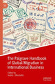 Book cover of: Palgrave Handbook of Global Migration in International Business. By: Audra I. Mockaitis