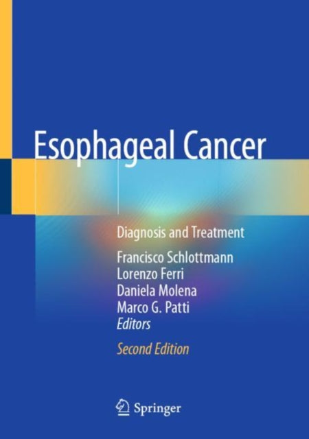 Book cover of: Esophageal Cancer. By: Francisco Schlottmann