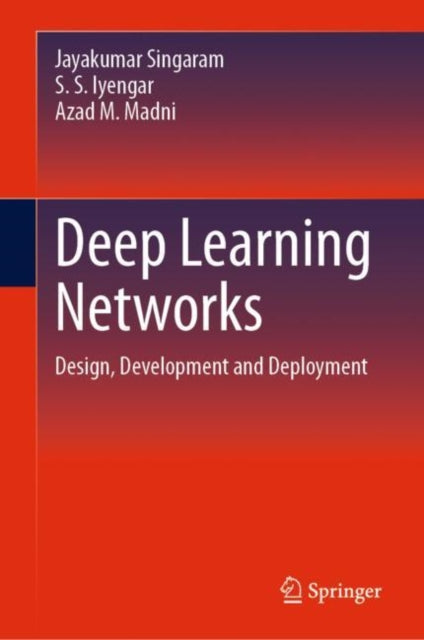 Book cover of: Deep Learning Networks. By: S. S. Iyengar