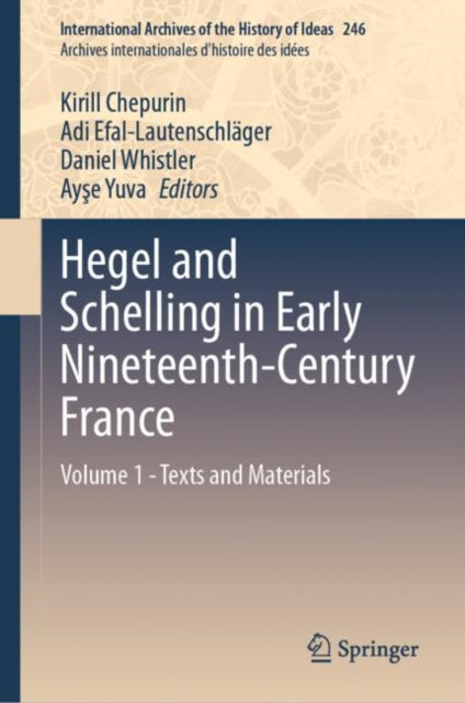Book cover of: Hegel and Schelling in Early Nineteenth-Century France. By: Kirill Chepurin