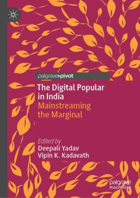 Book cover of: Digital Popular in India. By: Deepali Yadav