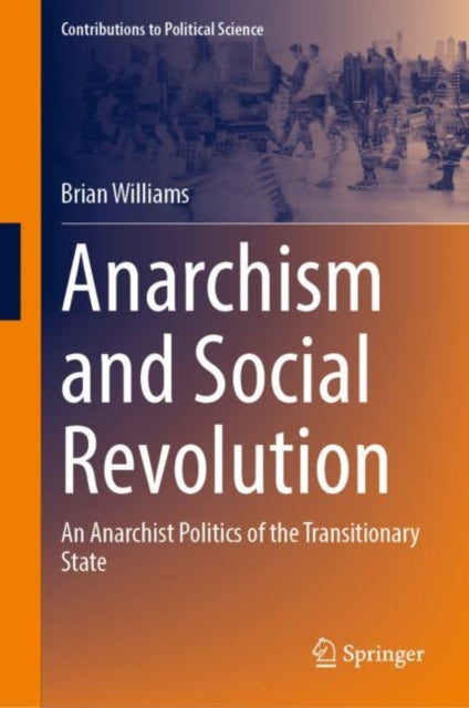 Book cover of: Anarchism and Social Revolution. By: Brian Williams