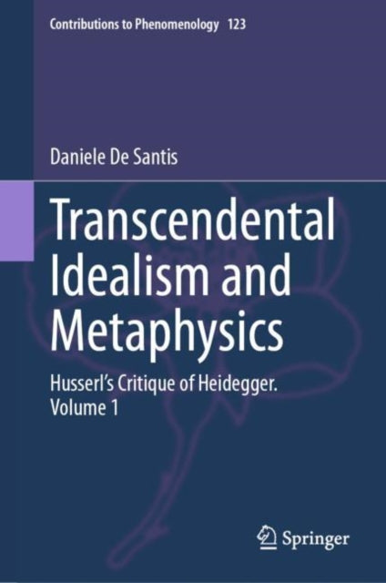Book cover of: Transcendental Idealism and Metaphysics. By: Daniele De Santis