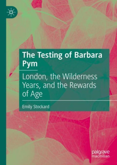 Book cover of: Testing of Barbara Pym. By: Emily Stockard
