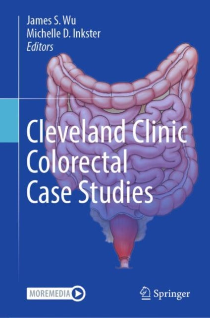 Book cover of: Cleveland Clinic Colorectal Case Studies. By: James S. Wu