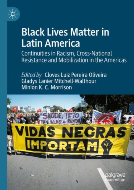 Book cover of: Black Lives Matter in Latin America. By: Cloves Pereira Oliveira