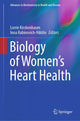 Book cover of: Biology of Women’s Heart Health. By: Lorrie Kirshenbaum