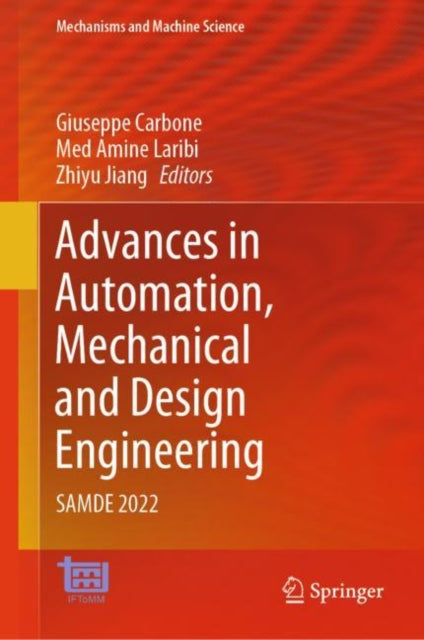 Book cover of: Advances in Automation, Mechanical and Design Engineering. By: Giuseppe Carbone