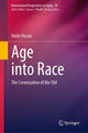 Book cover of: Age into Race. By: Haim Hazan