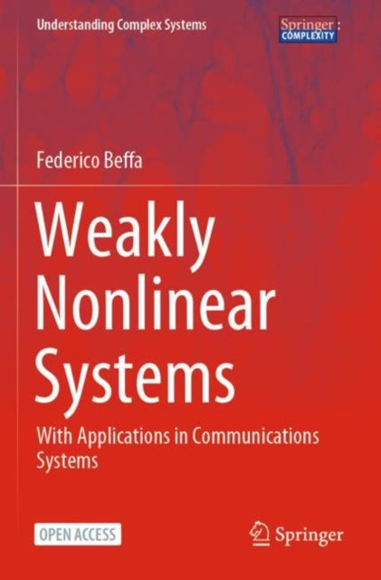 Book cover of: Weakly Nonlinear Systems. By: Federico Beffa
