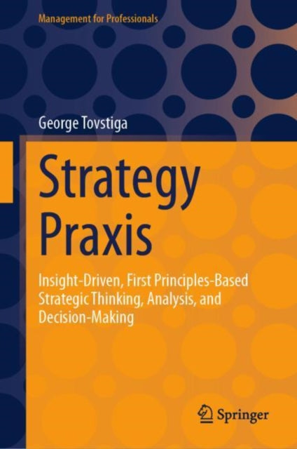 Book cover of: Strategy Praxis. By: George Tovstiga