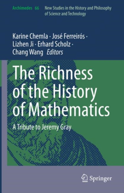 Book cover of: Richness of the History of Mathematics. By: Karine Chemla