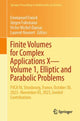 Book cover of: Finite Volumes for Complex Applications X—Volume 1, Elliptic and Parabolic Problems. By: Emmanuel Franck