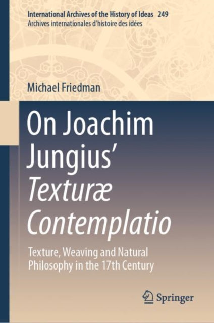 Book cover of: On Joachim Jungius’ Texturæ Contemplatio. By: Michael Friedman