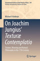 Book cover of: On Joachim Jungius’ Texturæ Contemplatio. By: Michael Friedman