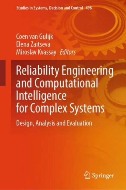 Book cover of: Reliability Engineering and Computational Intelligence for Complex Systems