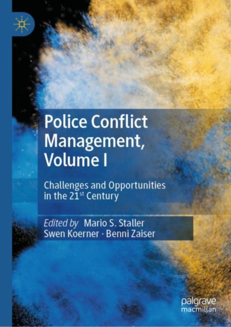 Book cover of: Police Conflict Management, Volume I. By: Mario S. Staller