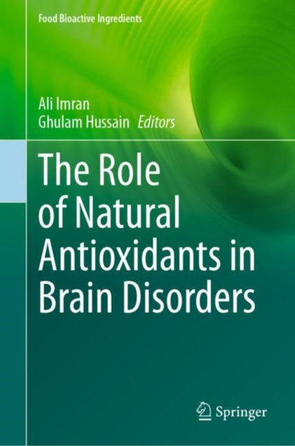 Book cover of: Role of Natural Antioxidants in Brain Disorders. By: Ali Imran