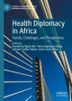 Book cover of: Health Diplomacy in Africa. By: Humphrey Ngala Ndi