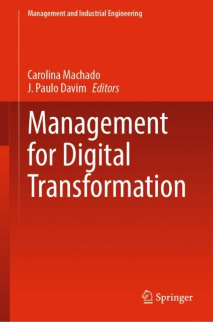 Book cover of: Management for Digital Transformation. By: Carolina Machado