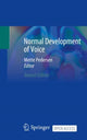 Book cover of: Normal Development of Voice. By: Mette Pedersen