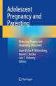 Book cover of: Adolescent Pregnancy and Parenting. By: Jean-Victor P. Wittenberg