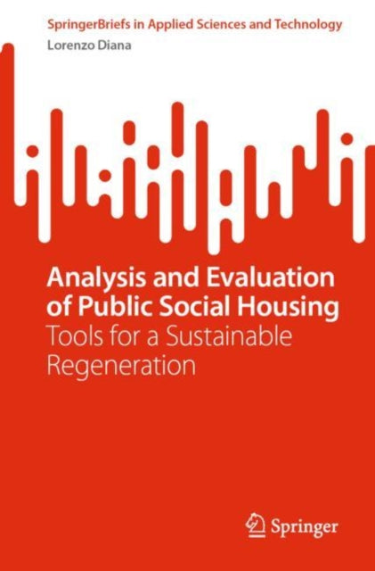 Book cover of: Analysis and Evaluation of Public Social Housing. By: Lorenzo Diana