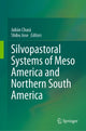 Book cover of: Silvopastoral systems of Meso America and Northern South America. By: Julián Chará