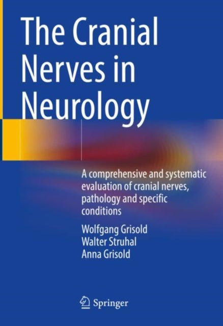 Book cover of: Cranial Nerves in Neurology. By: Wolfgang Grisold