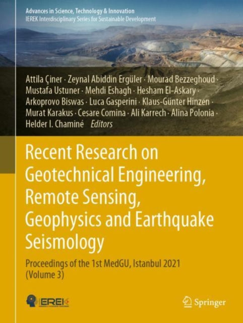 Book cover of: Recent Research on Geotechnical Engineering, Remote Sensing, Geophysics and Earthquake Seismology. By: Attila Çiner