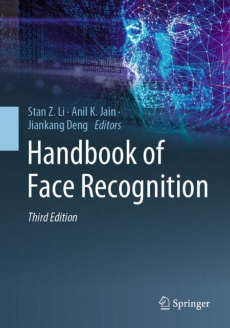 Book cover of: Handbook of Face Recognition. By: Stan Z. Li