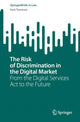 Book cover of: Risk of Discrimination in the Digital Market. By: Sara Tommasi